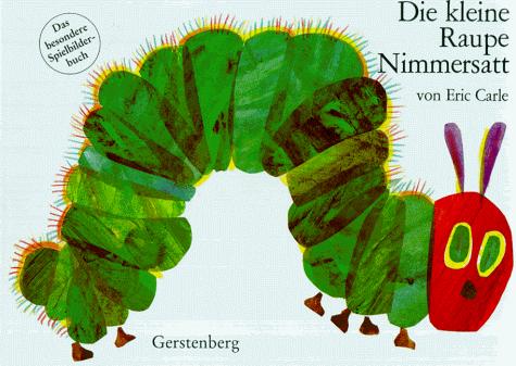 Die kleine Raupe Nimmersatt (German language, 2000)