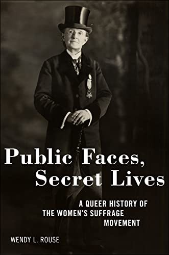 Wendy L. Rouse: Public Faces, Secret Lives (Hardcover, 2022, NYU Press)