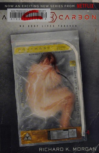 Richard Morgan: Altered Carbon (Netflix Series Tie-in Edition) (Takeshi Kovacs) (Del Rey)