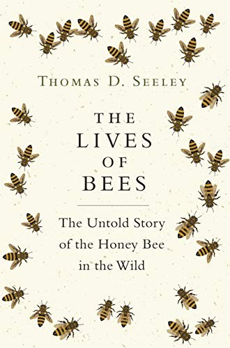 The Lives of Bees (Hardcover, 2019, Princeton University Press)