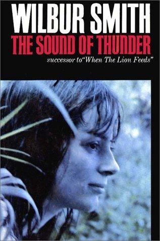 Wilbur Smith: The Sound Of Thunder (AudiobookFormat, 1989, Books on Tape, Inc.)