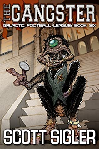 Scott Sigler: The Gangster (Hardcover, 2021, Empty Set Entertainment)