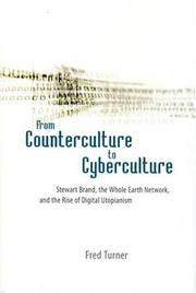 Fred Turner: From counterculture to cyberculture (2006, University of Chicago Press)