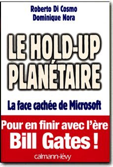 Dominique Nora, Roberto Di Cosmo: Le hold-up planétaire (français language, Calmann-Levy)