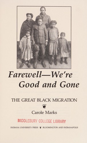 Carole Marks: Farewell--we're good and gone (1989, Indiana University Press)