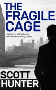 Scott Hunter: The Fragile Cage (Myrtle Villa Publishing)