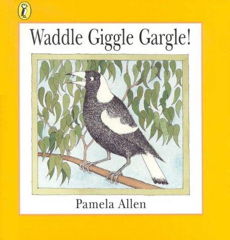Waddle Giggle Gargle! (1996, Puffin / Penguin, Puffin)