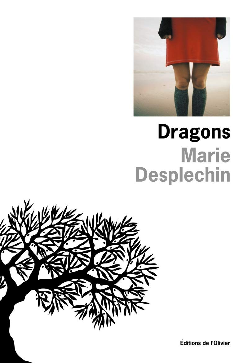 Marie Desplechins: Dragons (Français language, OLIVIER)