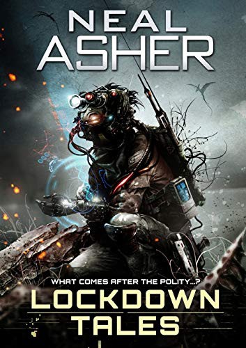 Neal Asher: Lockdown Tales (Paperback, Newcon Press)