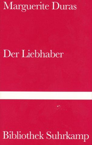 Marguerite Duras: Der Liebhaber. (Hardcover, German language, 1985, Suhrkamp)