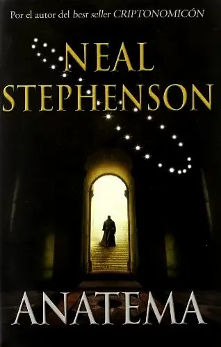 Neal Stephenson: Anatema (2009, Ediciones B)