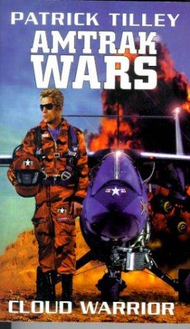Patrick Tilley: THE AMTRAK WARS (Paperback, 1998, ORBIT)