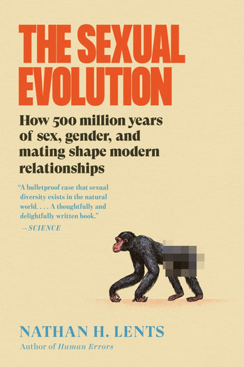 Nathan H. Lents: The Sexual Evolution (2025, Canongate Books)