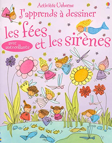 Fiona Watt: APPRENDS DESSINER FEES SIRENES (Paperback, 2005, Usborne, USBORNE)