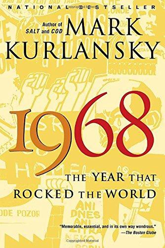 Mark Kurlansky: 1968 (2005)