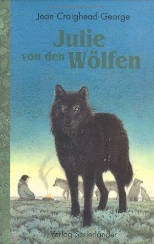 Julie von den Wölfen. (Hardcover, 1999, Sauerländer)