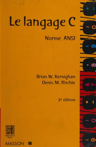 Le langage C (French language, 1997, Masson, Prentice Hall)