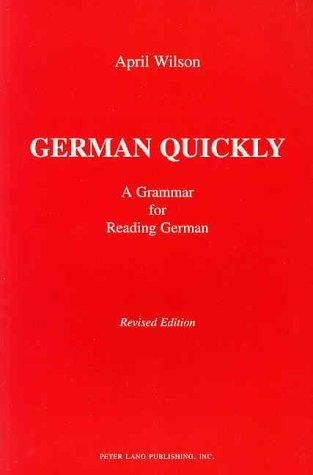 April Wilson: German quickly (Paperback, 1993, P. Lang, Peter Lang Publishing, Lang Publishing, Incorporated, Peter)