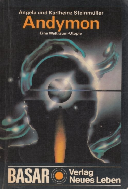 Angela Steinmüller, Karlheinz Steinmüller: Andymon (Paperback, German language, 1982, Verlag Neues Leben)