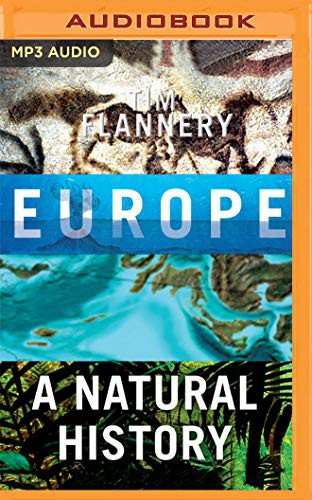 Tim F. Flannery, Jamie Jackson: Europe (AudiobookFormat, 2019, Audible Studios on Brilliance Audio, Audible Studios on Brilliance)