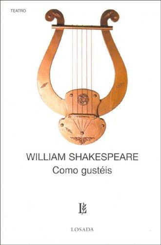 William Shakespeare: Como Gusteis (Spanish language, 2005, Losada)