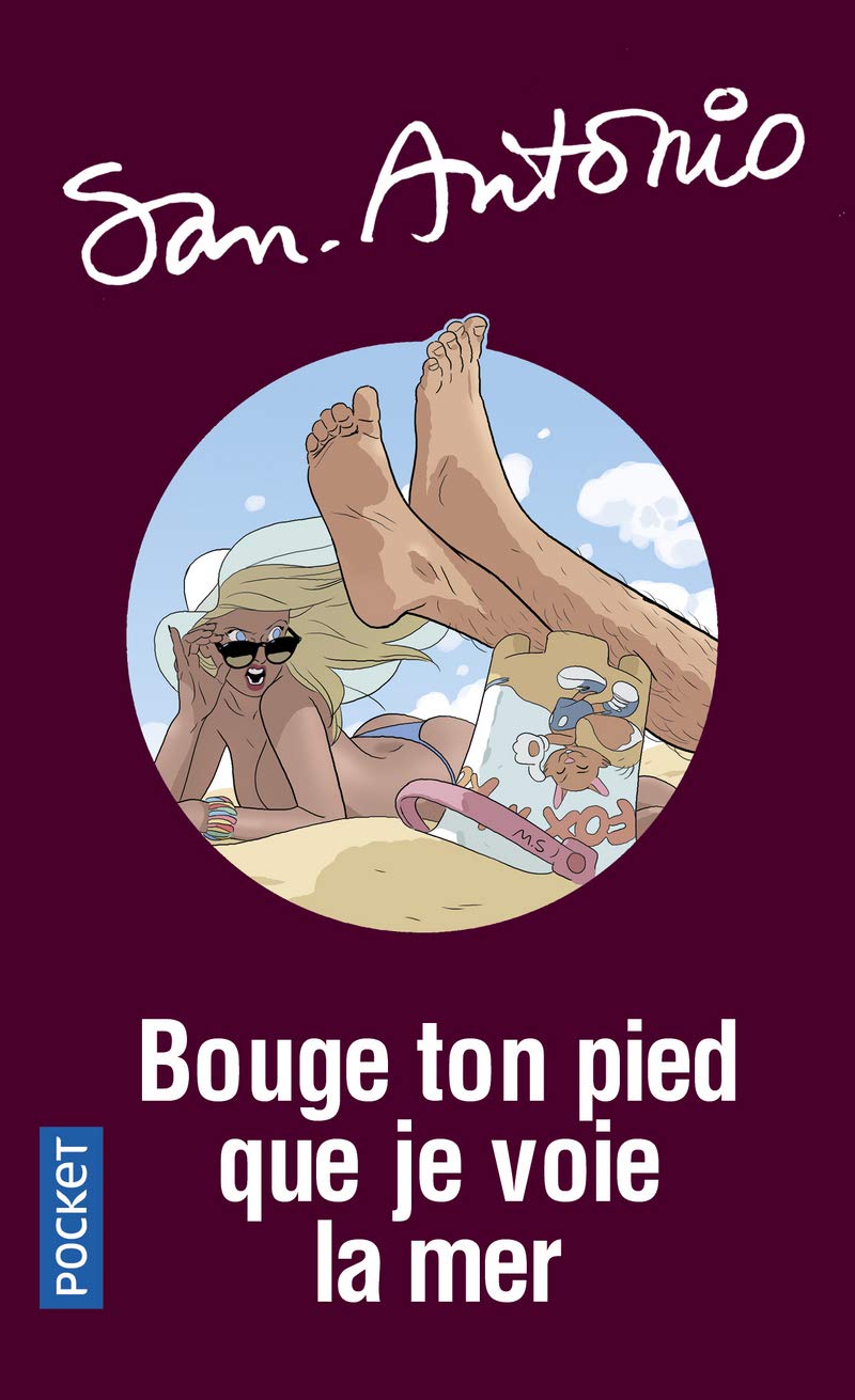 Frédéric Dard: Bouge ton pied que je voie la mer (Français language, Pocket)