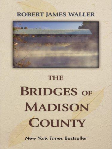 The Bridges of Madison County (Hardcover, 2008, Thorndike Press)
