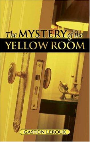 The Mystery Of The Yellow Room (Paperback, 2006, Dover Publications)