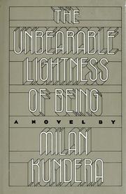 The Unbearable Lightness of Being (Hardcover, 1984, Harper & Row)
