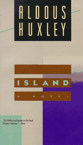 Aldous Huxley: Island (1989)