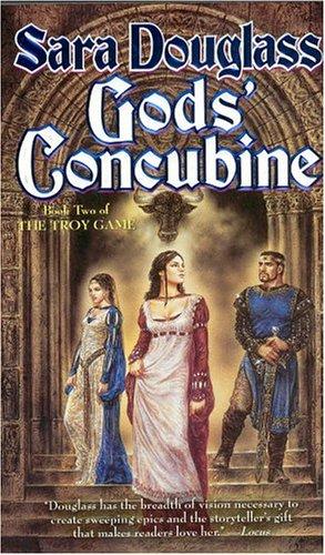 God's Concubine (The Troy Game, Book 2) (Paperback, 2004, Tor Fantasy)