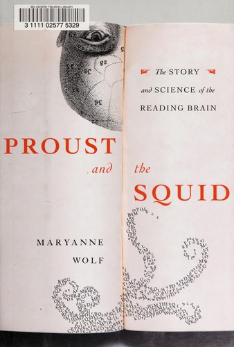 Maryanne Wolf: Proust and the squid (Hardcover, 2007, Harper, HarperCollins)
