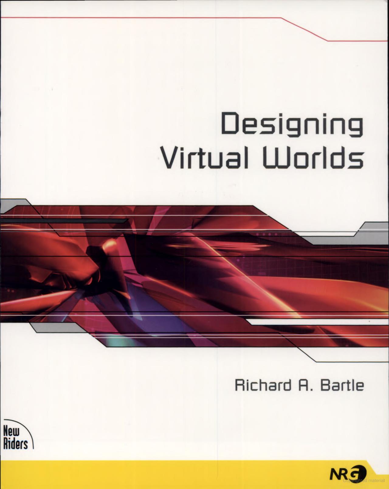 Richard Bartle, Richard A. Bartle: Designing Virtual Worlds (Paperback, New Riders)