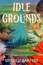 Krystelle Bamford: Idle Grounds (Hardcover, 2025, Scribner, an imprint of Simon & Schuster)