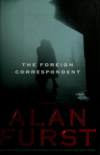 The Foreign Correspondent (Hardcover, 2006, Random House)
