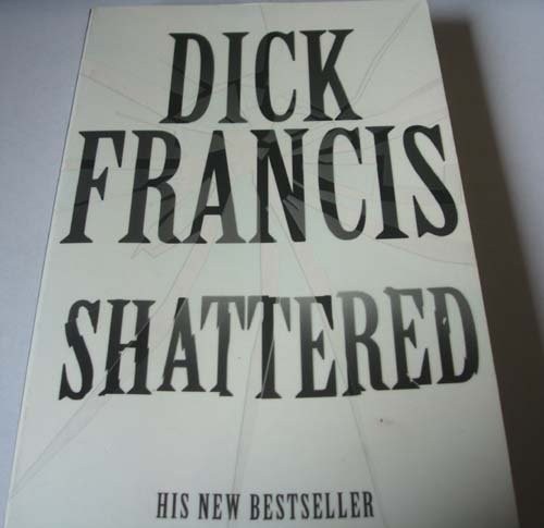 Shattered (Paperback, 2001, Pan Books)