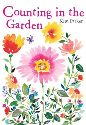 Kim Parker: Counting in the garden (2005, Orchard Books)