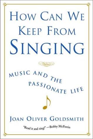 Joan Oliver Goldsmith: How Can We Keep from Singing (W. W. Norton & Company)