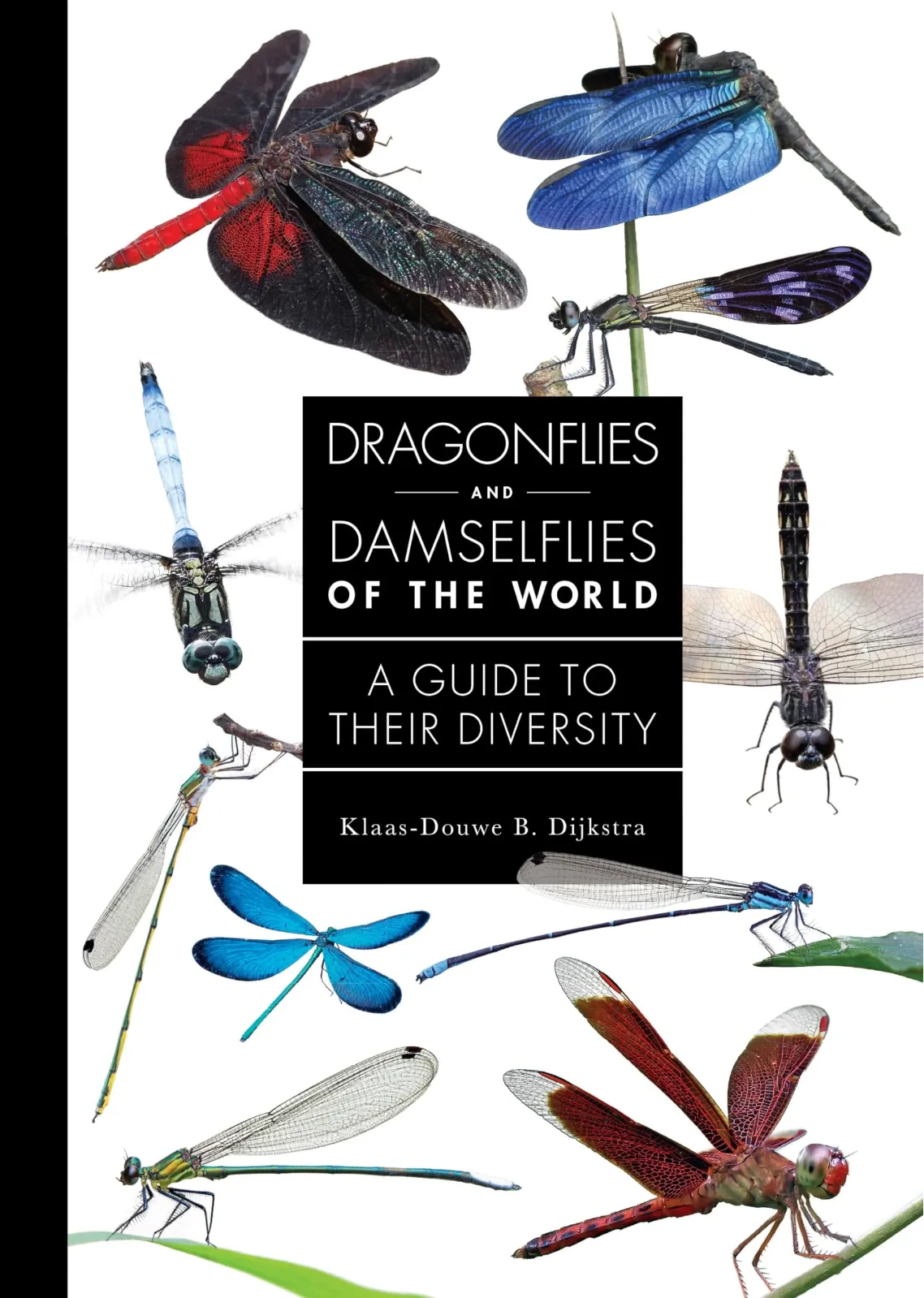 Klaas-Douwe B. Dijkstra: Dragonflies and Damselflies of the World (Princeton University Press)