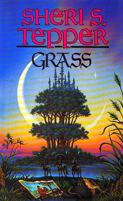 Sheri S. Tepper: Grass. (1989, Bantam)