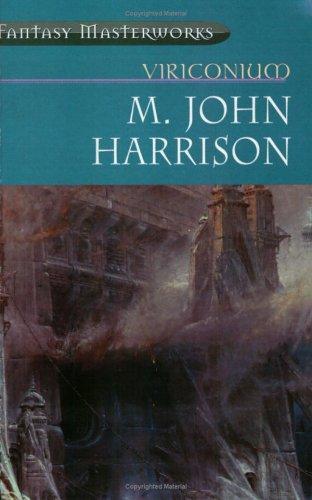 M. John Harrison: Viriconium (2000)