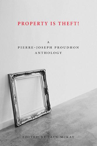 Property Is Theft! (Paperback, 2011, AK Press)