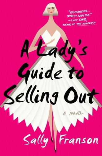 A Lady's Guide to Selling Out (2018)