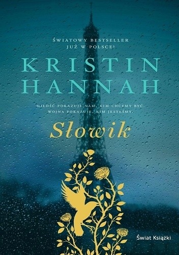 Kristin Hannah: Słowik (Polish language, 2016, Świat Książki)