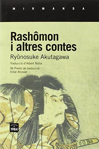 Albert Nolla Cabellos, Ryūnosuke Akutagawa: Rashômon i altres contes (Paperback, Edicions de 1984, S. L.)