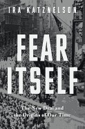 Ira Katznelson: Fear itself (Liveright)