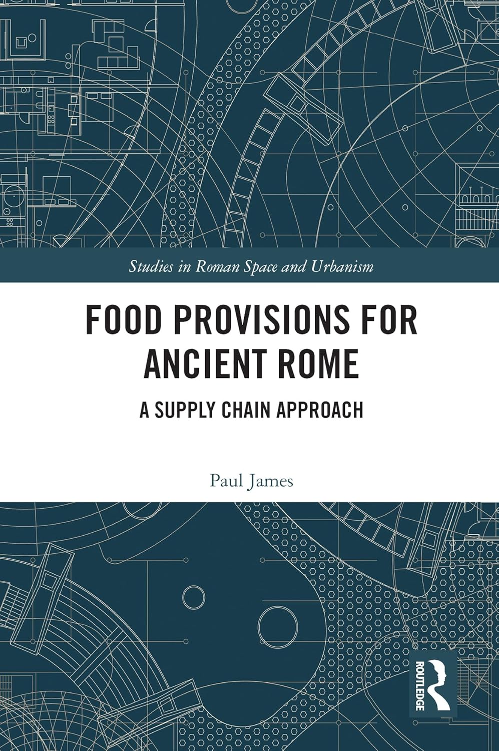 Food Provisions for Ancient Rome (Paperback, 2023, Taylor & Francis Group)