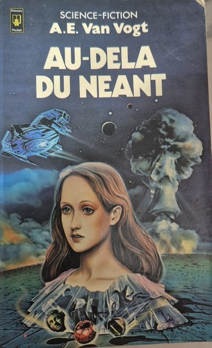 A.E. Van Vogt: Au-delà du néant (1952, Presses Pocket)
