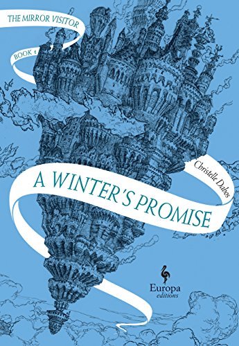 Christelle Dabos, Hildegarde Serle: A Winter's Promise (EBook, 2018, Europa Editions)