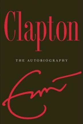 Eric Clapton: The Autobiography (2007)